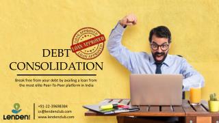 How to get debt consolidation loan in India? - LenDenClub