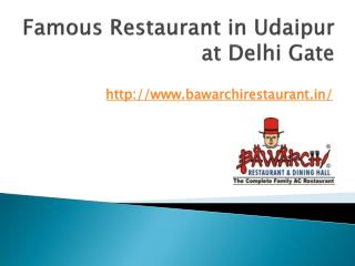 Famous Restaurant in Udaipur at Delhi Gate