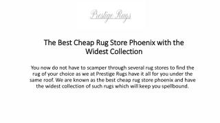 The Best Cheap Rug Store Phoenix with the Widest Collection