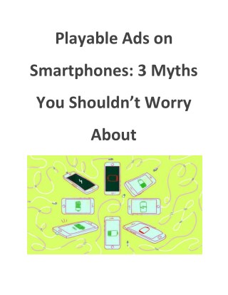 Playable Ads on Smartphones: 3 Myths You Shouldn’t Worry About