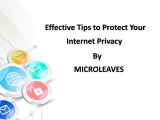 Effective Tips to Protect Your Internet Privacy