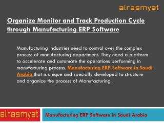 Rule Over Your Production Cycle by Using Manufacturing ERP Software in Saudi Arabia