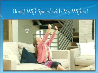 Boost Wifi Speed With My Wifiext