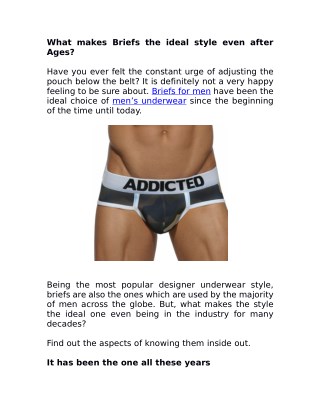 What makes Briefs the ideal style even after Ages?