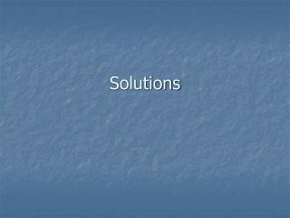 Solutions