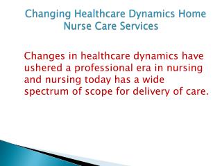 Changing Healthcare Dynamics Home Nurse Care Services