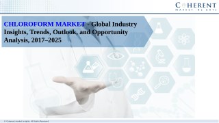 Chloroform Market - Global Industry Insights, Trends, Forecast 2017–2025