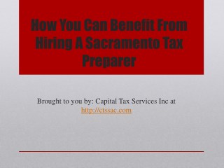 How You Can Benefit From Hiring A Sacramento Tax Preparer