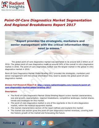 Point-Of-Care Diagnostics Market Segmentation And Regional Breakdowns Report 2017