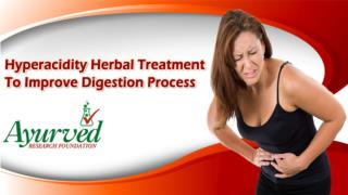 Hyperacidity Herbal Treatment To Improve Digestion Process