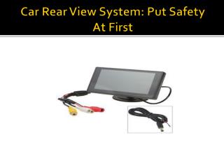 Car Rear View System Put Safety At First