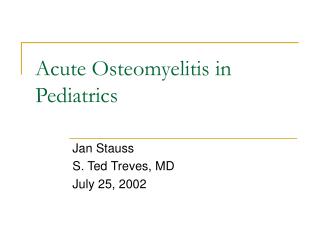 Acute Osteomyelitis in Pediatrics