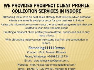 We Provides Prospect Client Profile Collection Services In Indore