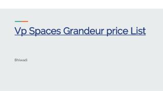 vp spaces grandeur price list