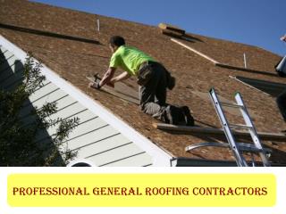 Professional General Roofing Contractors