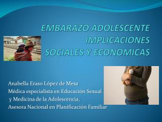 EMBARAZO ADOLESCENTE IMPLICACIONES SOCIALES Y ECONOMICAS