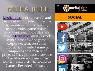 Media juice