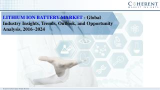 Lithium Ion Battery Market Trends and Industry Report, 2024