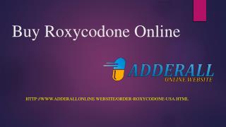 Free order Roxycodone online from USA at very cheap rate