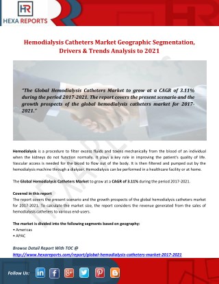 Hemodialysis Catheters Market Geographic Segmentation, Drivers & Trends Analysis to 2021