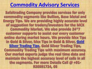 Accurate Gold Silver Jackpot Tips, Commodity Sureshot Tips Call @ 91-9205917204