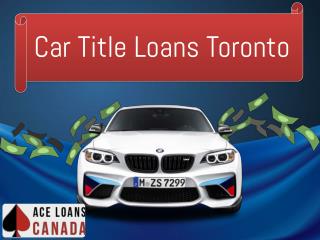 Car Title Loans Toronto