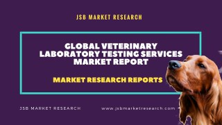 Global Veterinary Laboratory Testing Services Market Report | Market research reports