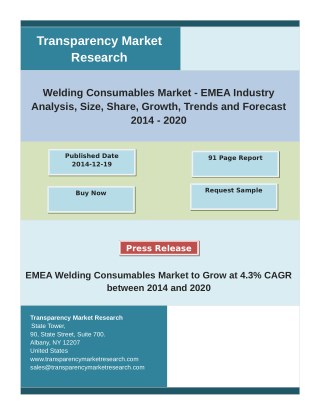 Welding Consumables Market : Industry Insights With Key Company Profiles - Forecast To 2020