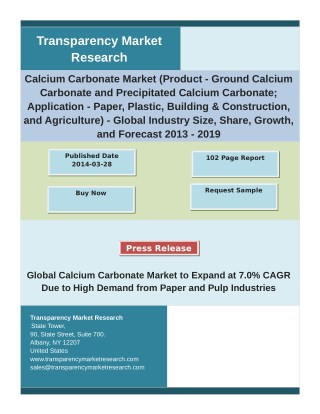 Calcium Carbonate Market : Industry Insights With Key Company Profiles - Forecast To 2019