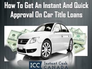 Get an instant and quick approval on car title loans