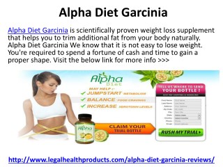 Alpha Diet Garcinia Reviews, Free Trial and Where to Buy
