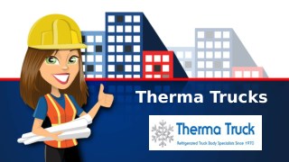 Therma truck experience and capability