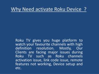 Why Need activate Roku Device ????