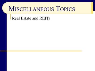 Real Estate and REITs