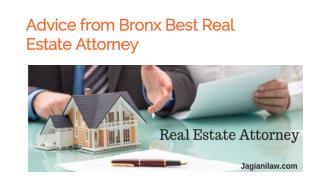 Advice from Bronx Best Real Estate Attorney