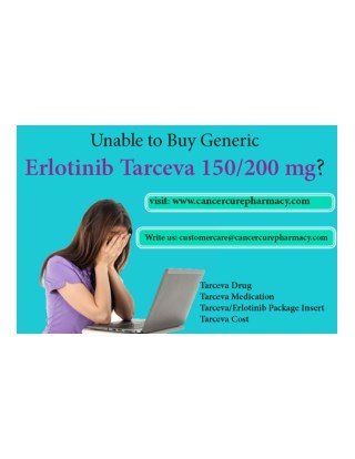 Buy Erlotinib Tarceva Drug, Get Medication, Package Insert and check Cost Online