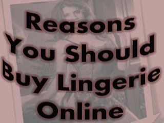 Reasons You Should Buy Lingerie Online