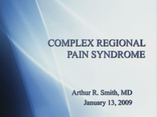 COMPLEX REGIONAL PAIN SYNDROME
