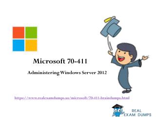 Valid 70-411 Microsoft Exam Dumps - 70-411 Dumps PDF Exam Questions RealExamDumps
