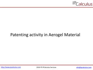 IPCalculus - Aerogel Material Patenting Activity