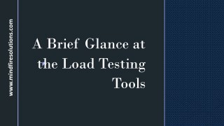 A Brief Glance at the Load Testing Tools