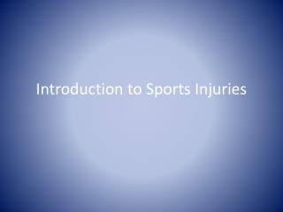 Introduction to Sports Injuries