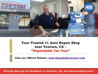 Choose “Dependable Car Care”- As Your Reliable Auto Repair Shop near Ventura, CA