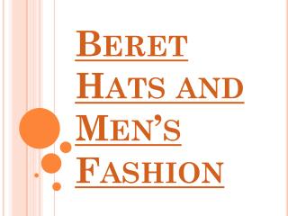 One of the Most Loved Accessories Among Men