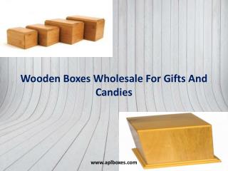 Wooden boxes wholesale for gifts and candies