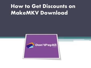 How to Get Discounts on MakeMKV Download