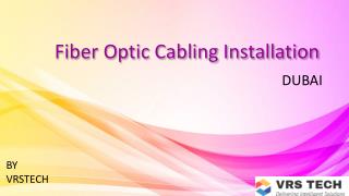 Fiber optic cabling installation in dubai