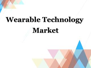 Wearable Technology Market by Technologies, Services, Applications and Regions – Trends and Forecast From 2025