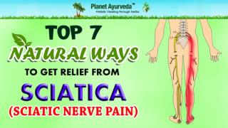 Top 7 Natural Ways To Get Relief From Sciatica (Sciatic Nerve Pain)