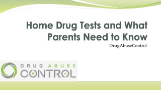 Home Drug Tests and What Parents Need to Know